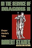 In the Service of Dragons II (Keeper Martin's Tales)