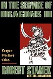 In the Service of Dragons III (Keeper Martin's Tales)