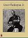 : Best of Grover Washington, Jr.