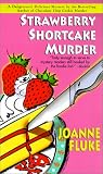 Strawberry Shortcake Murder: A Hannah Swensen Mystery (Hannah Swensen Mysteries)