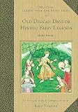 Old Deccan Days or Hindoo Fairy Legends (Classic Folk and Fairytales)