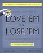 Love 'Em or Lose 'Em: Getting Good People to Stay