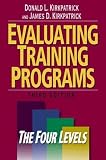 Evaluating Training Programs: The Four Levels (3rd Edition)