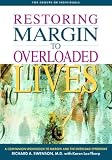 Restoring Margin to Overloaded Lives: A Workbook Based on Margin and The Overload Syndrome