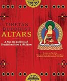 Tibetan Buddhist Altars: A Pop-Up Gallery of Traditional Art and Wisdom