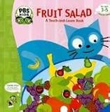 Fruit Salad (Pbs: a Touch and Feel Book)