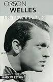 Orson Welles: Interviews (Conversations With Filmmakers Series)