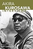 Akira Kurosawa: Interviews