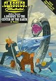 A Journey to the Center of the Earth (Classics Illustrated)