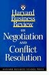 Harvard Business Review on Negotiation and Conflict Resolution