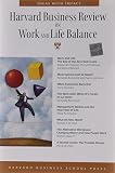 Harvard Business Review on Work and Life Balance (Harvard Business Review Paperback Series)