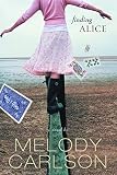 Melody Carlson - Finding Alice