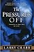 The Pressure's Off