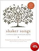 Shaker Songs: A Musical Celebration of Peace, Harmony, and Simplicity with CD (Audio)
