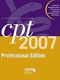 CPT 2007 Professional Edition (Cpt / Current Procedural Terminology (Professional Edition))