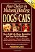 New Choices in Natural Healing for Dogs & Cats: Over 1,000 At-Home Remedies for Your Pet's Problems by Amy D. Shojai