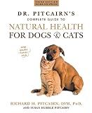 Dr. Pitcairn's New Complete Guide to Natural Health for Dogs and Cats