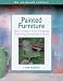 The Weekend Crafter: Painted Furniture: New Looks in Faux Finishing, Texturing, Stenciling & More (Weekend Crafter) by Lyna Farkas