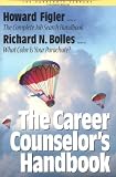 Career Counselor`s Handbook (Bolles, Richard Nelson. Parachute Library.)