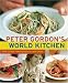 Peter Gordon: Peter Gordon's World Kitchen