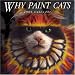 Cat Calendar : Why Paint Cats 2006 Calendar