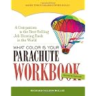 What Color Is Your Parachute Workbook: How to Create a Picture of Your Ideal Job or Next Career