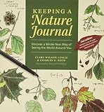 Keeping a Nature Journal: Discover a Whole New Way of Seeing the World Around You