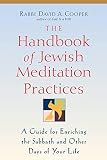 The Handbook of Jewish Meditation Practices: A Guide for Enriching the Sabbath and Other Days of You