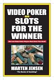 Video Poker & Slots for the Winner, 2nd Edition