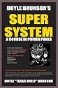 Doyle Brunson's Super System: A Course in Power Poker!