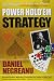 Daniel Negreanu's Power Hold'em Strategy by Daniel Negreanu