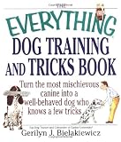 The Everything Dog Training and Tricks Book Click!