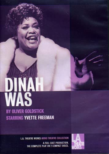Dinah Was (L.A. Theatre Works Audio Theatre Collection)