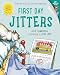 Julie Danneberg : First Day Jitters