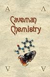 Caveman Chemistry