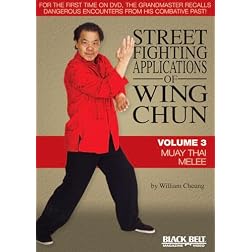 Street Fighting Applications of Wing Chun: Volume 1: Choy Li Fut Challenge