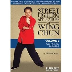 Street Fighting Applications of Wing Chun: Volume 2: No-Rules Rumble