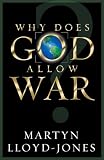 Why Does God Allow War?