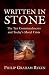Written in Stone: The Ten Commandments and Today's Moral Crisis
