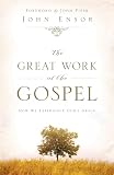 The Great Work of the Gospel by John Ensor