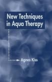 New Techniques in Aqua Therapy