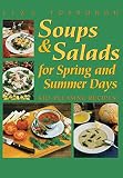 Soups & Salads for Spring and Summer Days: Kid-Pleasing Recipes