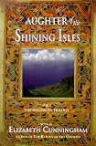 Daughter of the Shining Isles (The Magdalen Trilogy, Vol. 1)