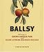 Ballsy: 99 Ways to Grow a Bigger Pair and Score Extreme Business Success by Karen Salmansohn