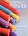 Painting With Pastels: Easy Techniques to Master the Medium by Maggie Price