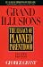 Grand Illusions: The Legacy of Planned Parenthood by George Grant