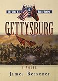 Gettysburg: A Novel (Civil War Battle Series, Volume 6) (Reasoner, James. Civil War Battle Series, Volume 6)