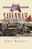Savannah: A Novel (Civil War Battle Series) (Civil War Battle Series)