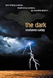 The Dark (Curley, Marianne. Guardians of Time, 2.)