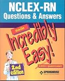 Nclex-Rn Questions & Answers Made Incredibly Easy (Made Incredibly Easy)